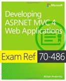 By William Penberthy - Exam Ref 70-486: Developing ASP.NET MVC 4 Web Applications (Pap/Psc) (8/31/13)