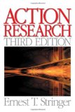 By Ernest (Ernie) T. Stringer - Action Research (Third Edition) (4/16/07)