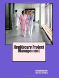 By Kathy Schwalbe - Healthcare Project Management (4/29/13)