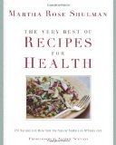 By Martha Rose Shulman - The Very Best of Recipes for Health: 250 Recipes and More from the Popular Feature on Nytimes.com (9.4.2010)