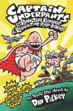 By Dav Pilkey - Captain Underpants and the Revolting Revenge of the Radioactive Robo-Boxers (12/16/12)