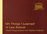 By Vibeke Norgaard Martin - 101 Things I Learned in Law School (4/30/13)