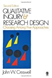 By John W. Creswell - Qualitative Inquiry and Research Design: Choosing Among Five Approaches (Second Edition) (1.1.2007)