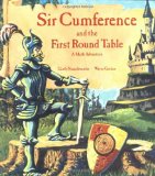 By Cindy Neuschwander - Sir Cumference and the Knights of the First Round Table (A Math Adventure) (3.1.1999)