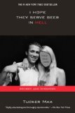 By Tucker Max - I Hope They Serve Beer In Hell Movie Tie In (Mti) (5.1.2011)
