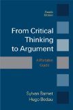 By Sylvan Barnet - From Critical Thinking to Argument: A Portable Guide (4th Edition) (8/28/13)