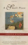 By Jamaica Kincaid - A Small Place (1st) (3/29/00)