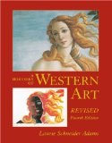 By Laurie Schneider Adams - A History of Western Art Revised (4th Revised) (11/15/06)