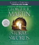 By George R.R. Martin - A Storm of Swords: A Song of Ice and Fire: Book Three (Unabridged) (2/26/12)