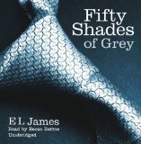 By E L James - Fifty Shades of Grey (Unabridged) (6/26/12)