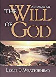 By Leslie D. Weatherhead - Will Of God Revised (Revised Edition) (2/13/99)