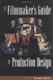 By Vincent LoBrutto - The Filmmaker's Guide to Production Design (5.2.2002)