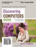 By Gary B. Shelly - Discovering Computers, Complete: Your Interactive Guide to the Digital World (1st Edition)