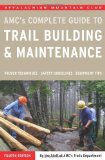 By AMC's Trails Department - AMC's Complete Guide to Trail Building and Maintenance (Appalachian Mountain Club Complete Guide To...) (4th Edition) (4/15/08)