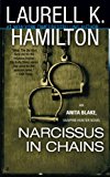 By Laurell K. Hamilton - Narcissus in Chains (5/30/10)