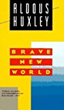 By Aldous Huxley - Brave New World (5/16/89)
