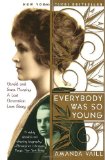 By Amanda Vaill - Everybody Was So Young: Gerald and Sara Murphy: A Lost Generation Love Story (3/21/99)