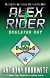 By Anthony Horowitz - Skeleton Key (Alex Rider Adventure) (1/17/06)