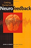 By John N. Demos - Getting Started with Neurofeedback (Norton Professional Books) (12/18/04)