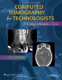 By Lois Romans BA RT(R)(CT) - Computed Tomography for Technologists: A Comprehensive Text (12/22/09)