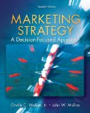 By Orville Walker - Marketing Strategy: A Decision Focused Approach (7th Edition) (1/18/10)