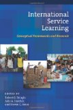 By Robert G. Bringle - International Service Learning: Conceptual Frameworks and Research v. 1 (Iupui Series on Service Learning Research) (9/15/10)