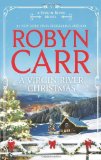 By Robyn Carr - A Virgin River Christmas (9/29/13)