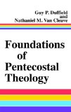 By VAN CLEAVE NATHANIEL - FOUNDATIONS OF PENTECOSTAL THEOLOGY (8.2.2008)