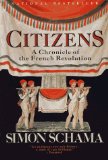 By Simon Schama - Citizens: A Chronicle of the French Revolution (12.2.1989)