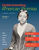 By James L. Roark - Understanding the American Promise, Volume 1: To 1877: A Brief History of the United States (6.7.2011)