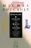 By Michel Foucault - Discipline & Punish: The Birth of the Prison (REP) (3/26/95)