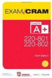 By David L. Prowse - CompTIA A+ 220-801 and 220-802 Authorized Exam Cram (6th Edition) (6th Edition) (6/26/12)