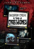 By Patrick Carman - Skeleton Creek #3: The Crossbones (8.2.2010)