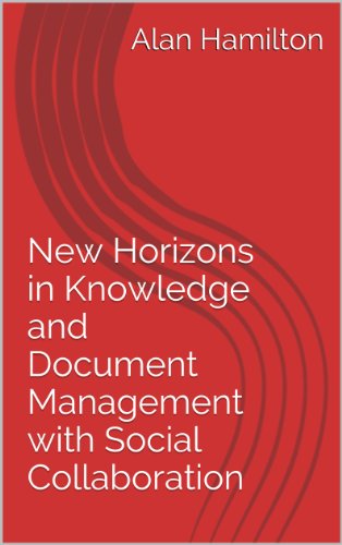 New Horizons in Knowledge and Document Management with Social Collaboration