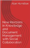 New Horizons in Knowledge and Document Management with Social Collaboration