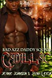 Bad Azz Daddy: Cadillac (Bad Azz Daddies Book 2)