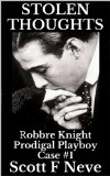 Stolen Thoughts (Robbre Knight Prodigal Playboy Book 1)