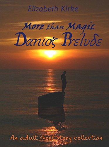 More than Magic: Danio's Prelude