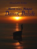 More than Magic: Danio's Prelude