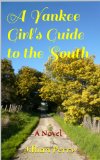 A Yankee Girl's Guide to the South