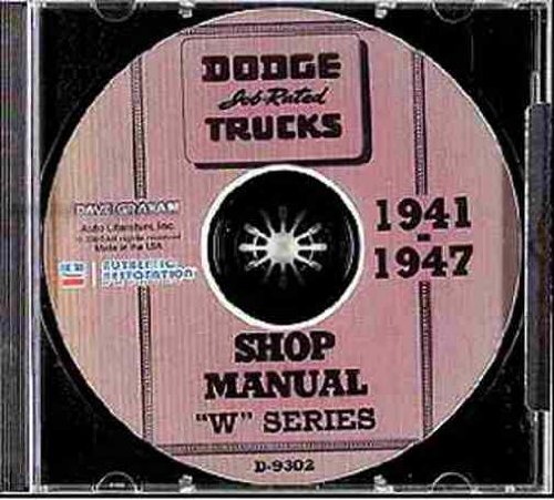 1941 1942 1946 1947 DODGE TRUCK & PICKUP W-SERIESWREPAIR SHOP & SERVICE MANUAL CD INCLUDES: Panels, Stakebed, Power Wagon, COE, and All W- Series