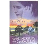 The Complete Redemption Series 5-Book Set (Redemption, Remember, Return, Rejoice, Reunion) By Karen Kingsbury and Gary Smalley (Paperback)