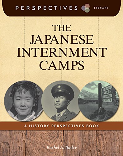 The Japanese Internment Camps: A History Perspectives Book (Perspectives Library)