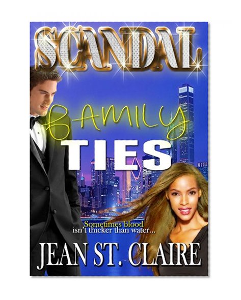 Scandal: Family Ties (Scandal Series Book 2)