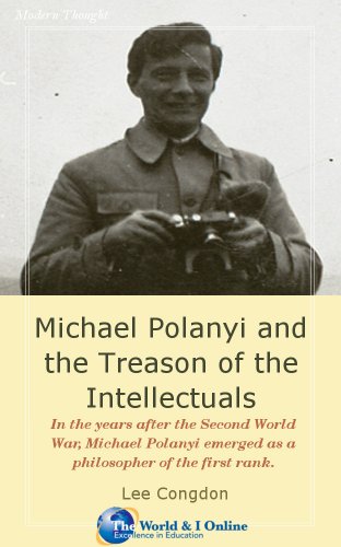 Michael Polanyi and the Treason of the Intellectuals