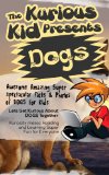 Children's book about Dogs "Kurious Kid:Action & Adventure(kids books age 3 to 6)Illustrated kids eBooks 3-8(Early learning Poetry)Funny Bedtime kids story ... Fiction ebooks Boo (Kurious Kids 27)
