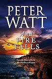 And Fire Falls: The Frontier Series 9