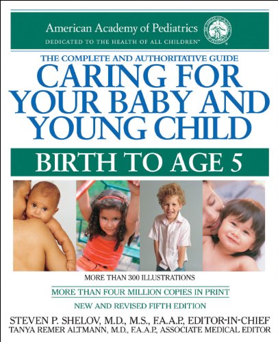 Caring for Your Baby and Young Child: Birth to Age 5