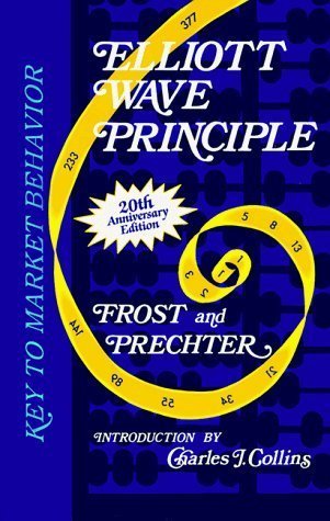 Elliott Wave Principle: Key to Market Behavior by A. J. Frost, Robert R. Prechter Jr. (1998) Hardcover