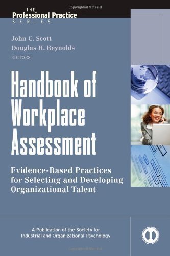 Handbook of Workplace Assessment by Scott, John C., Reynolds, Douglas H. (2010) Hardcover